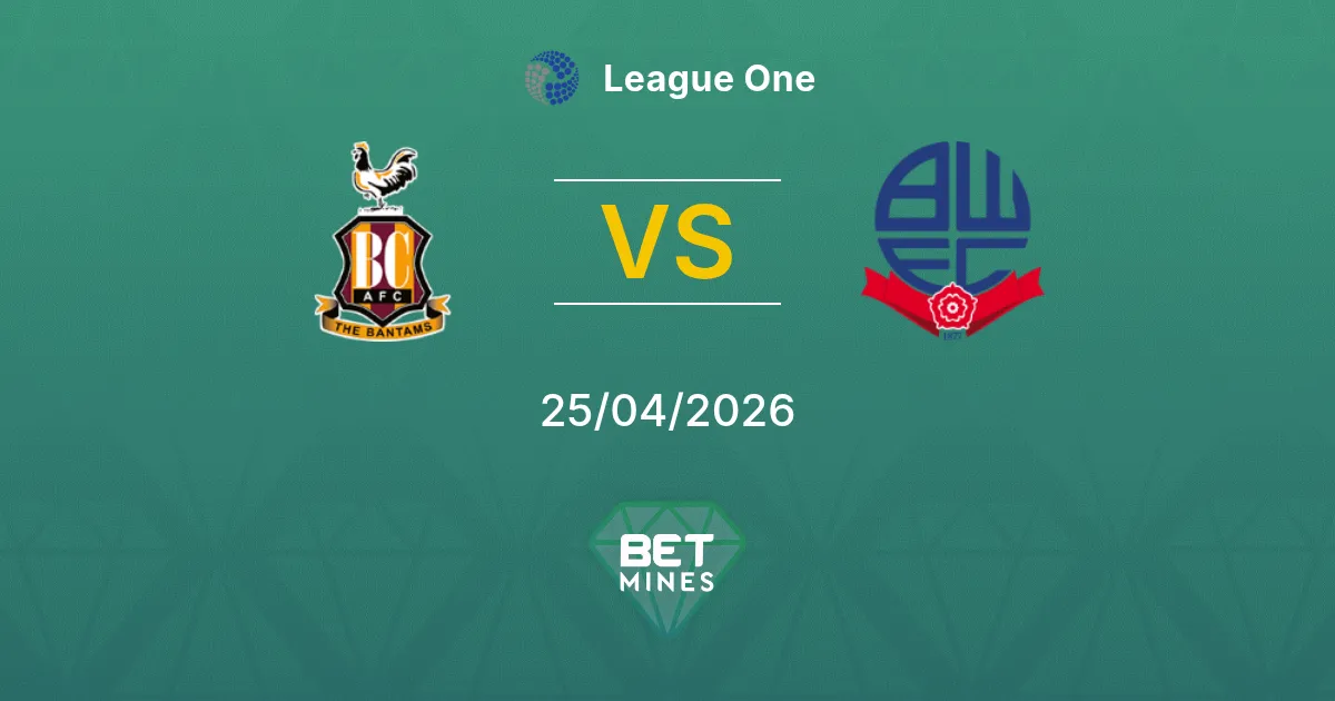 Bradford City vs Bolton Wanderers Pronostico: Anteprima e Analisi della Partita | League One 25-04-2026