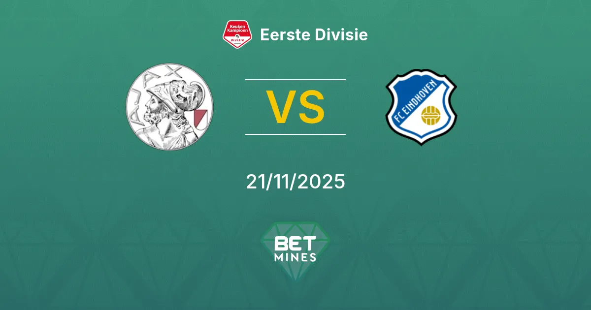 Jong Ajax vs FC Eindhoven Pronóstico: Previa y Análisis del Partido | Eerste Divisie 21-11-2025