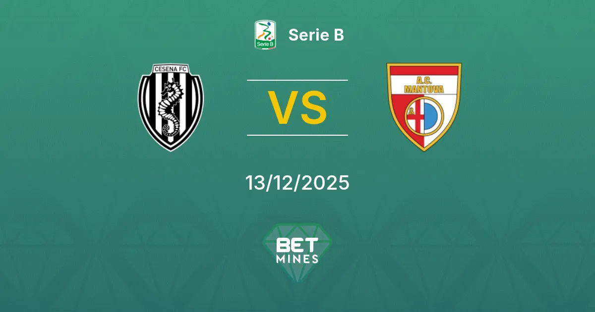 Cesena vs Mantova Pronostico: Anteprima e Analisi della Partita | Serie B 13-12-2025