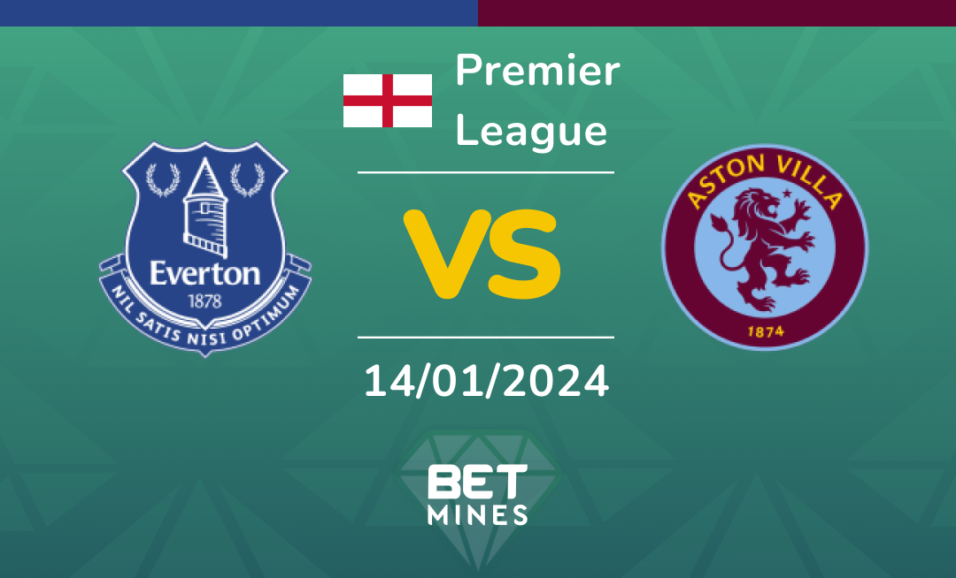 Everton vs Aston Villa: Análisis y Pronóstico del partido de la Premier League