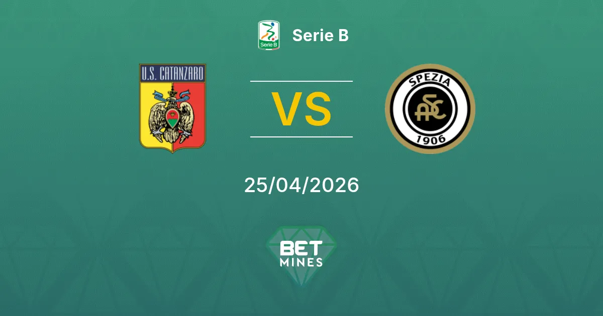 Catanzaro vs Spezia Pronostico: Analisi e Anteprima della Partita | Serie B 25-04-2026