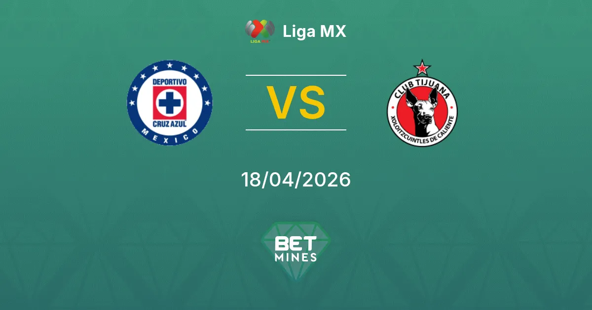 Cruz Azul vs Tijuana Pronostico: Anteprima e Analisi della Partita | Liga MX 18-04-2026