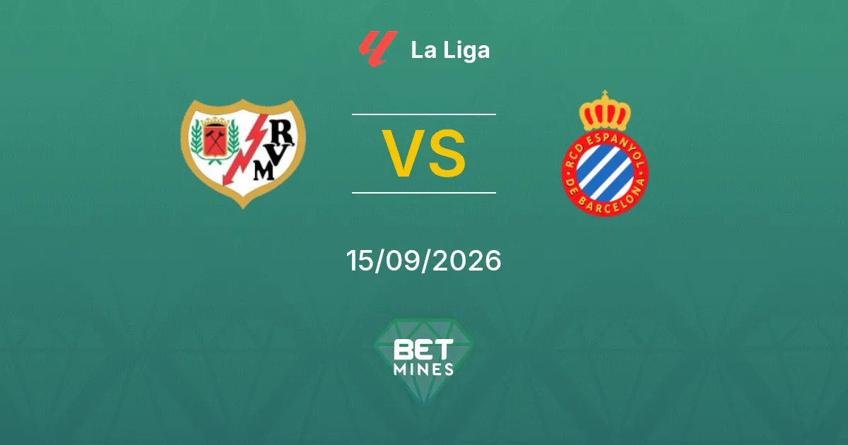 Pronostic Rayo Vallecano vs Espanyol : Aperçu et Analyse du Match | La Liga 15-09-2026