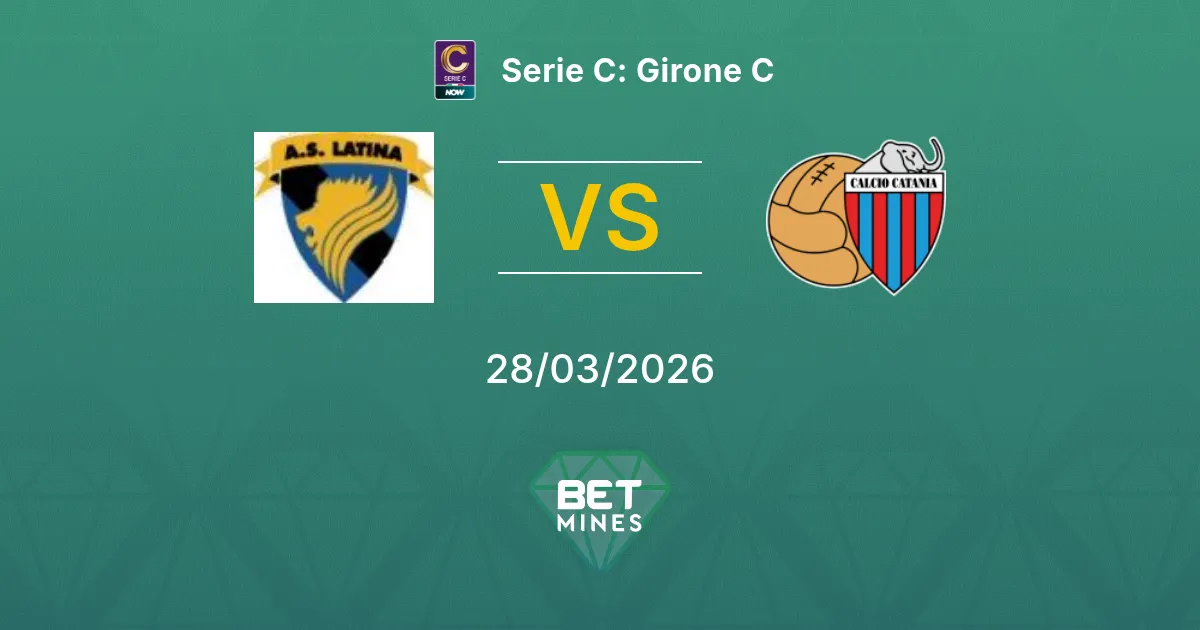 Latina vs Catania Pronostico: Anteprima e Analisi della Partita | Serie C: Girone C 28-03-2026