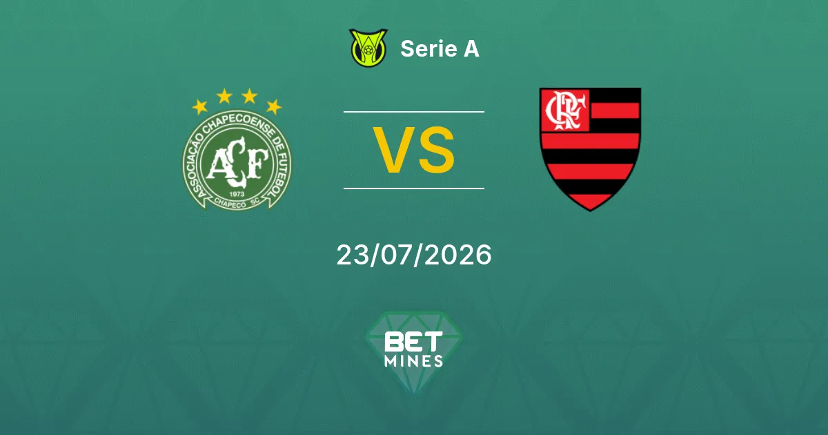Chapecoense vs Flamengo Prediction: Match Preview and Analysis | Serie A 23-07-2026