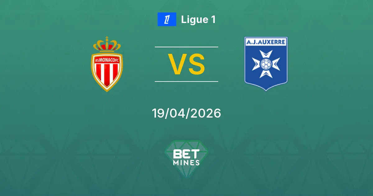 Monaco vs Auxerre Pronostico: Anteprima e Analisi della Partita | Ligue 1 19-04-2026