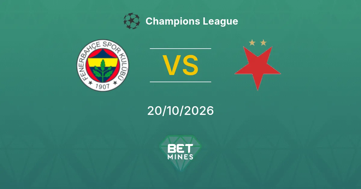 Fenerbahçe vs Slavia Praga Pronostico: Anteprima e analisi della partita | Champions League 20-10-2026