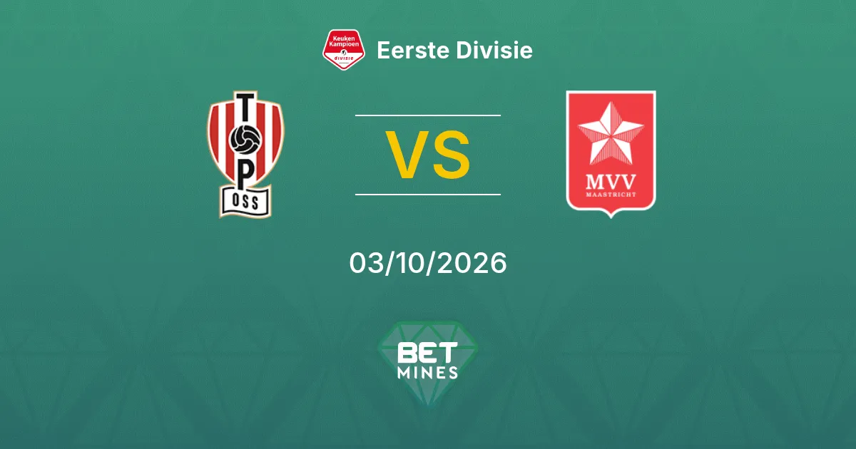 TOP Oss vs MVV Maastricht Pronóstico: Previa y análisis del partido | Eerste Divisie 03-10-2026
