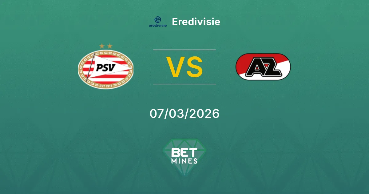 PSV vs AZ Prediction: Match Preview and Analysis | Eredivisie 07-03-2026