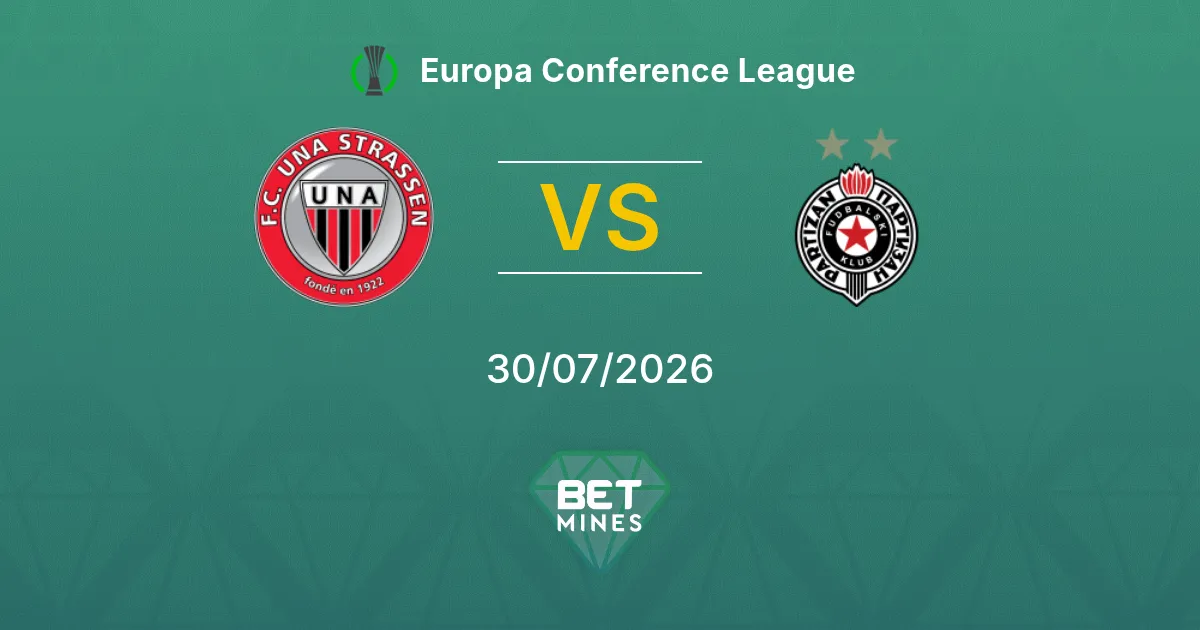 Pronostic UNA Strassen vs Partizan : Aperçu et Analyse du Match | Ligue Europa Conférence 30-07-2026