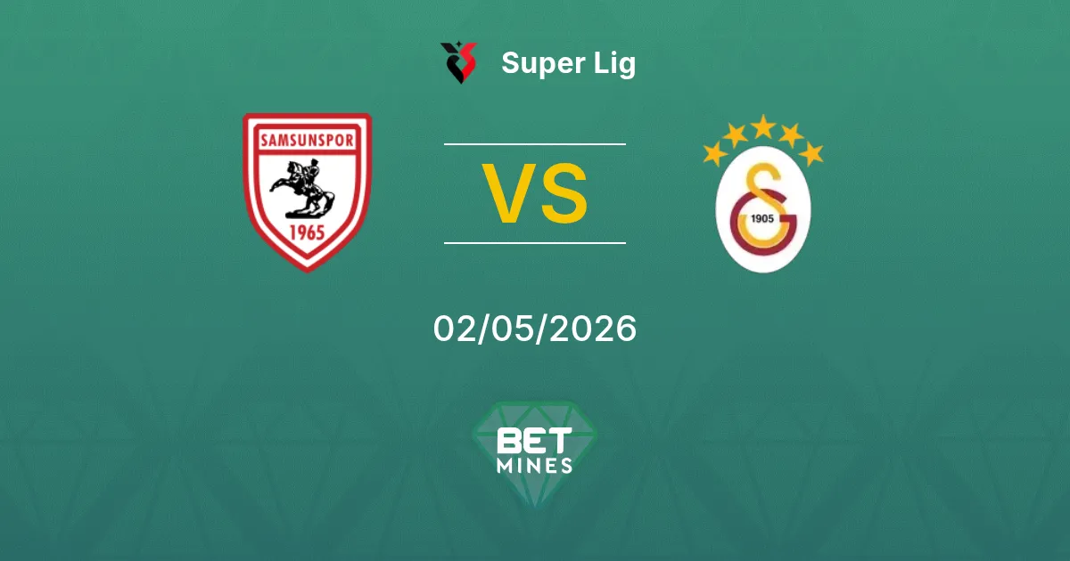 Samsunspor vs Galatasaray Pronostico: Anteprima e Analisi della Partita | Super Lig 02-05-2026