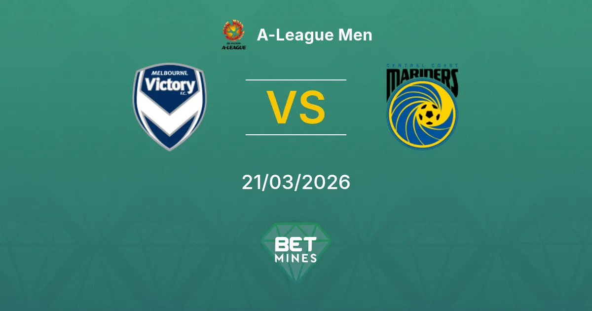 Melbourne Victory vs Central Coast Mariners Pronostico: Anteprima e Analisi della Partita | A-League Men 21-03-2026