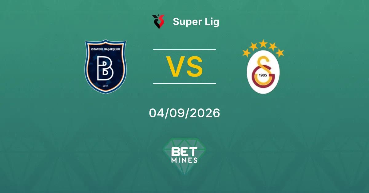 Pronostico İstanbul Başakşehir vs Galatasaray: Anteprima e analisi della partita | Super Lig 04-09-2026