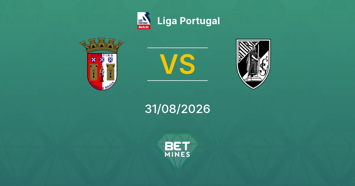 Pronostic Sporting Braga vs Vitória Guimarães : Aperçu et Analyse du Match | Liga Portugal 31-08-2026