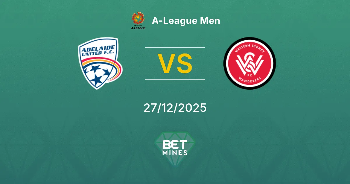 Adelaide United vs Western Sydney Wanderers Pronostico: Anteprima e Analisi | A-League Men 27-12-2025