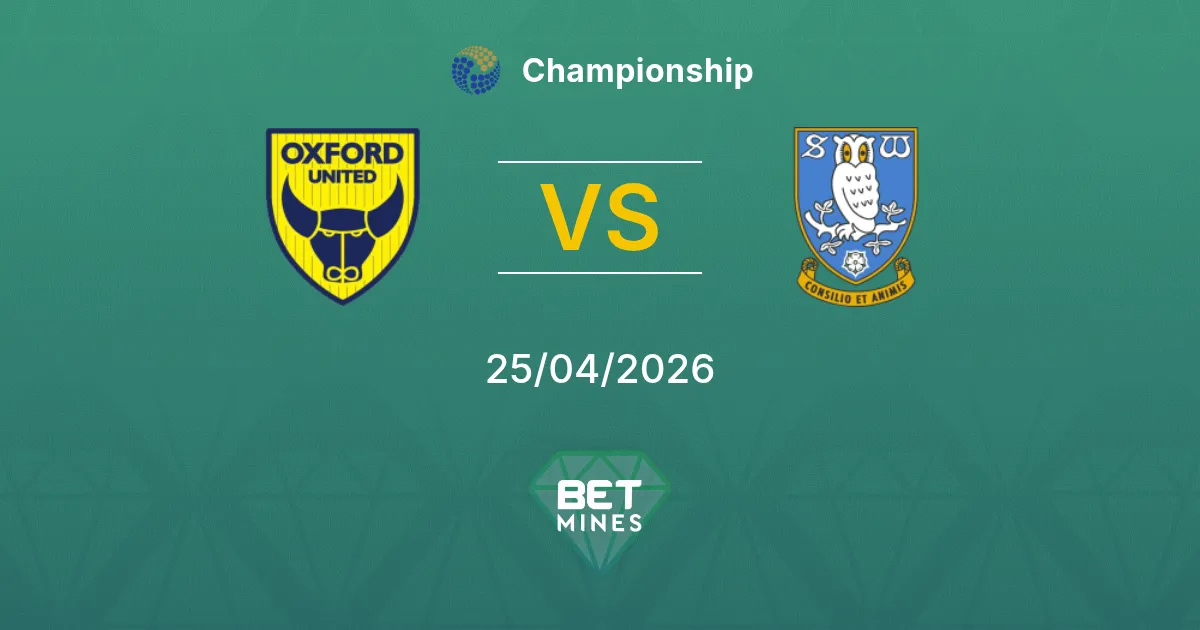Oxford United vs Sheffield Wednesday Pronostico: Anteprima e Analisi della Partita | Championship 25-04-2026