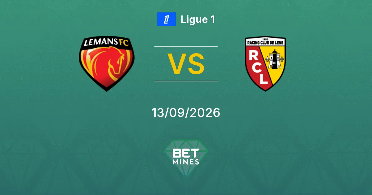 Pronóstico Le Mans vs Lens: Previa y Análisis del Partido | Ligue 1 13-09-2026