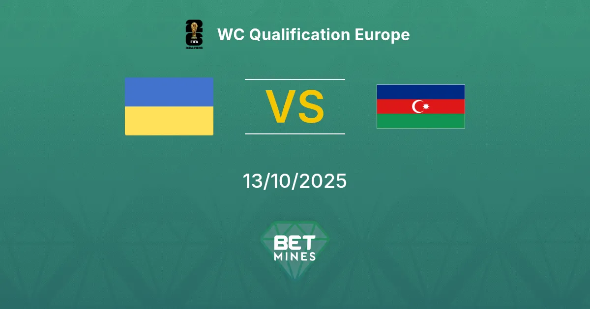 Ucraina vs Azerbaigian Pronostico: Anteprima e Analisi della Partita | Qualificazioni Mondiali Europa 13-10-2025
