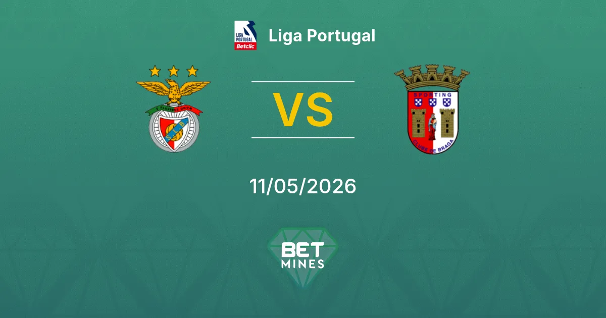 Benfica vs Sporting Braga Pronostico: Anteprima e Analisi della Partita | Liga Portugal 11-05-2026