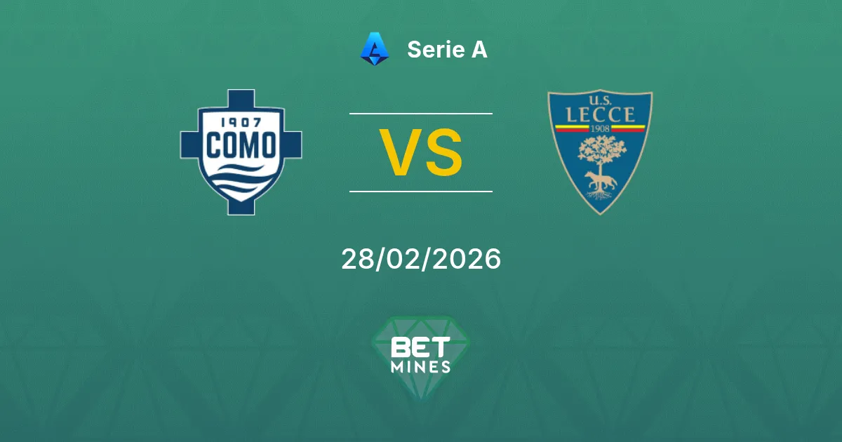 Como vs Lecce Pronostic : Aperçu et Analyse du Match | Serie A 28-02-2026