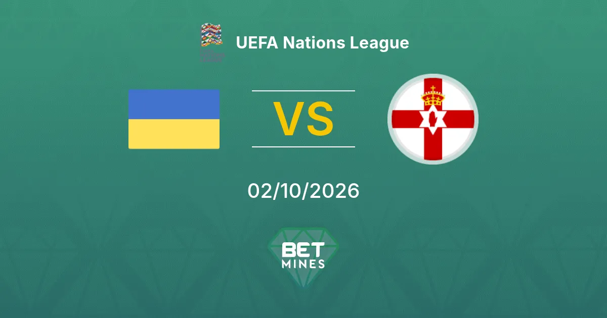 Ukraine vs Northern Ireland Prediction: Match Preview and Analysis | UEFA Nations League 02-10-2026