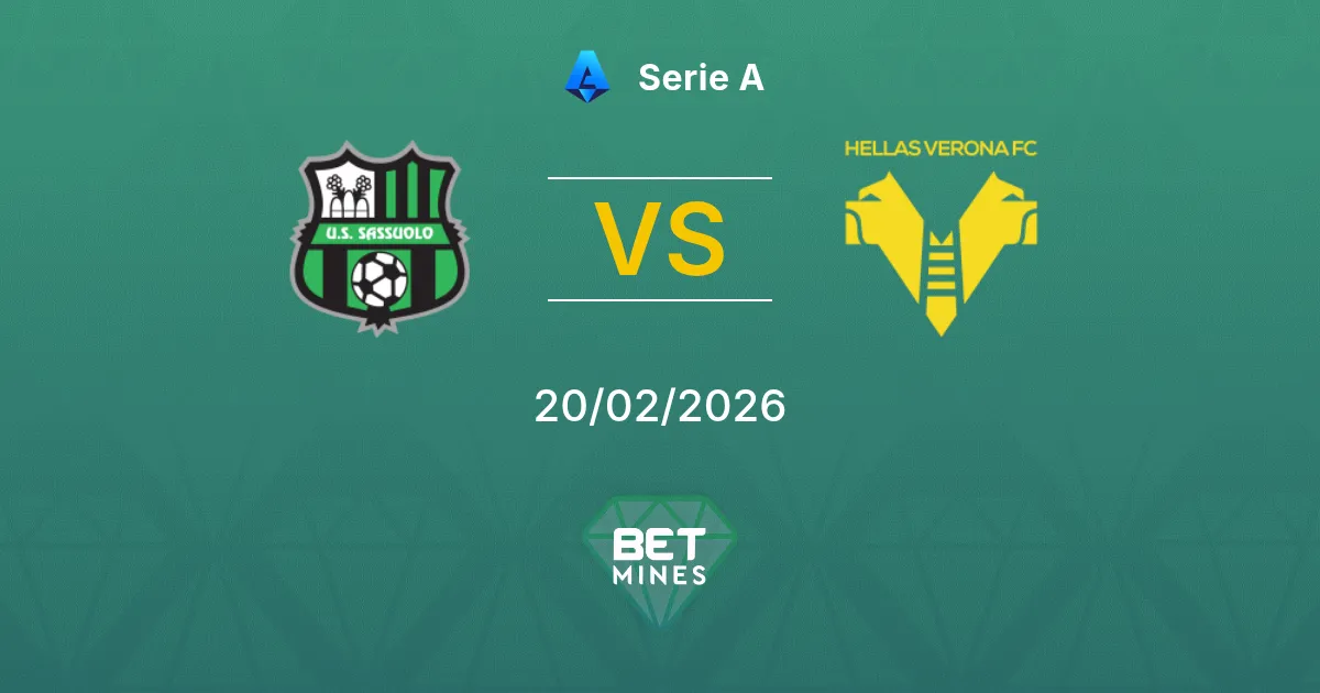 Sassuolo vs Hellas Verona Pronostic : Aperçu et Analyse du Match | Serie A 20-02-2026