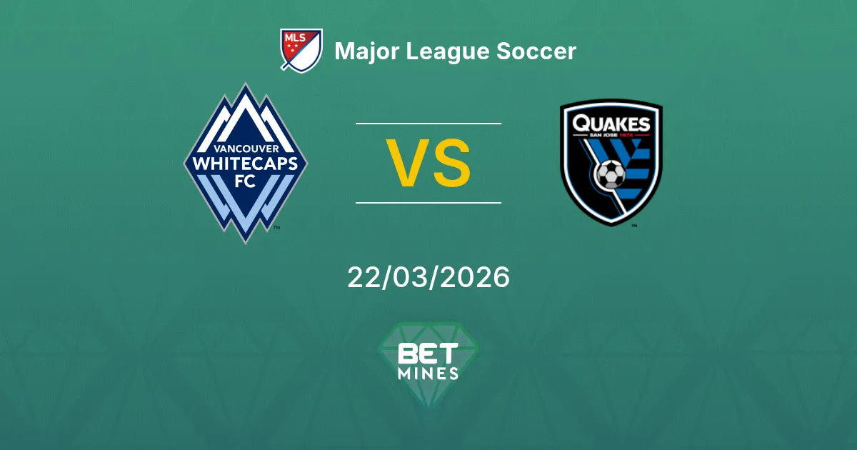 Vancouver Whitecaps vs SJ Earthquakes Pronostic : Aperçu et Analyse du Match | Major League Soccer 22-03-2026