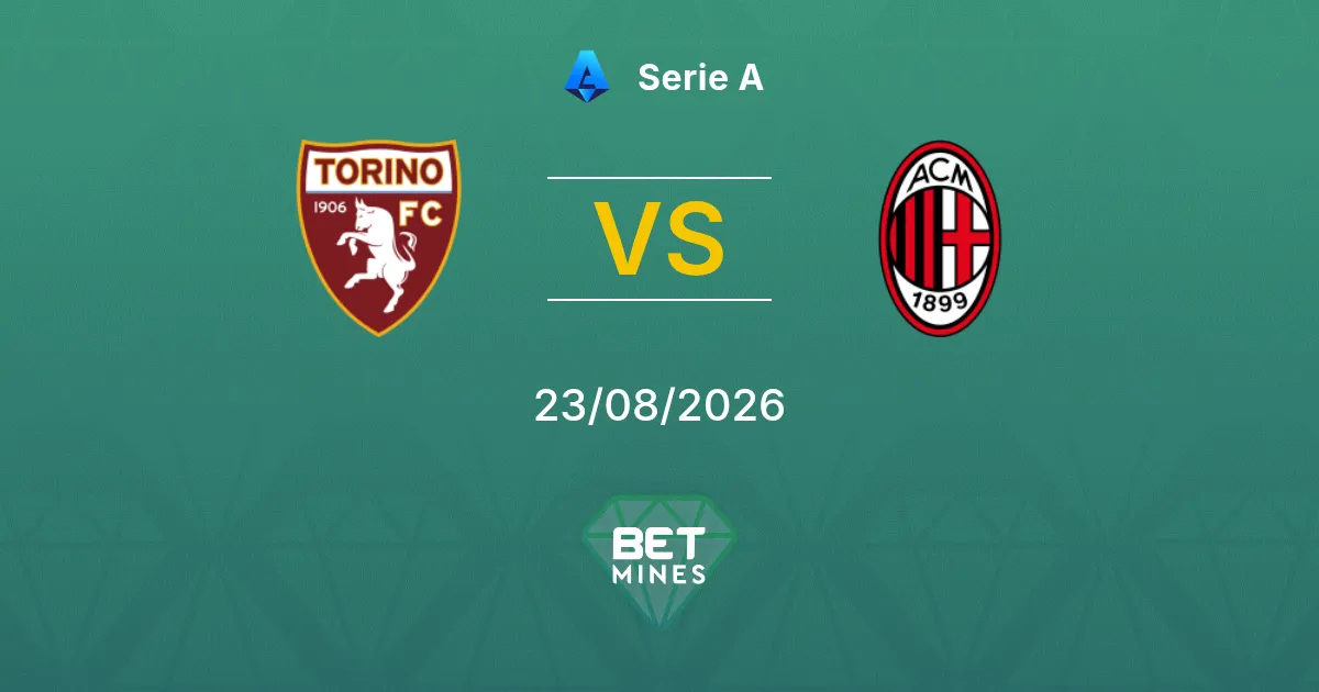 Pronostic Torino vs AC Milan : Aperçu et Analyse du Match | Serie A 23-08-2026