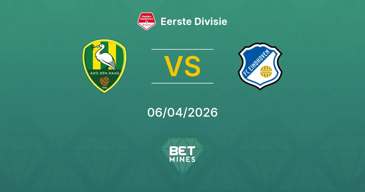 ADO Den Haag vs FC Eindhoven Pronóstico: Previa y Análisis del Partido | Eerste Divisie 06-04-2026