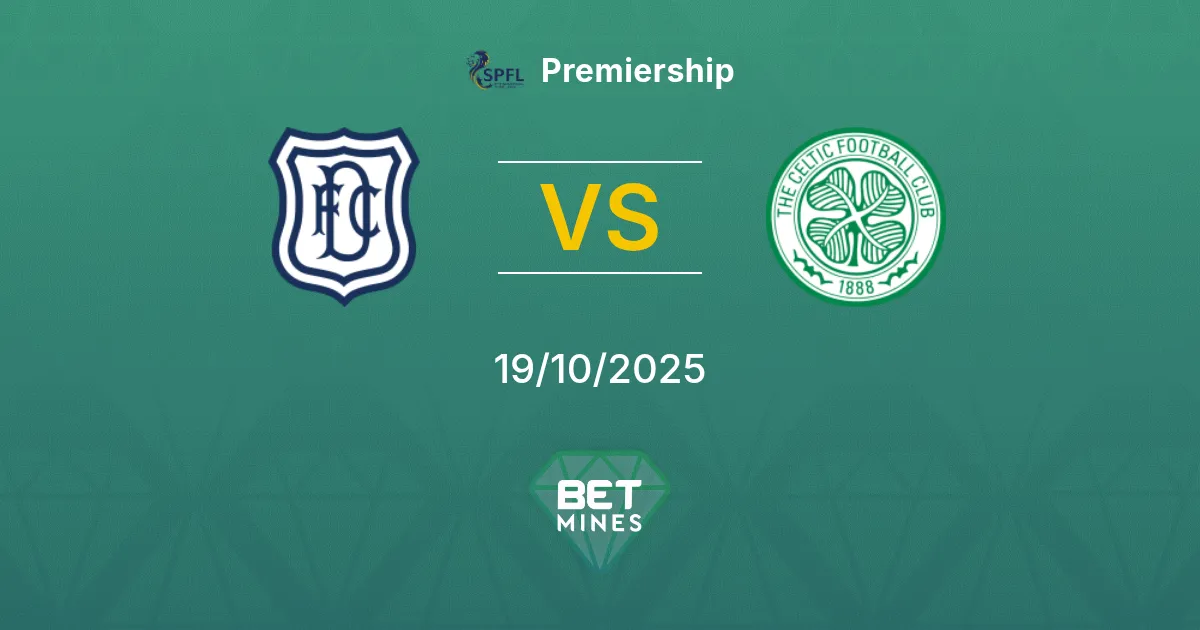 Dundee vs Celtic Pronostico: Anteprima e Analisi della Partita | Premiership 19-10-2025
