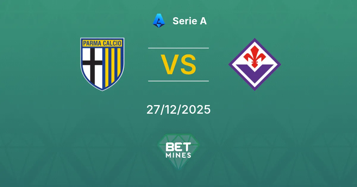 Parma vs Fiorentina Pronóstico: Previa y Análisis del Partido | Serie A 27-12-2025
