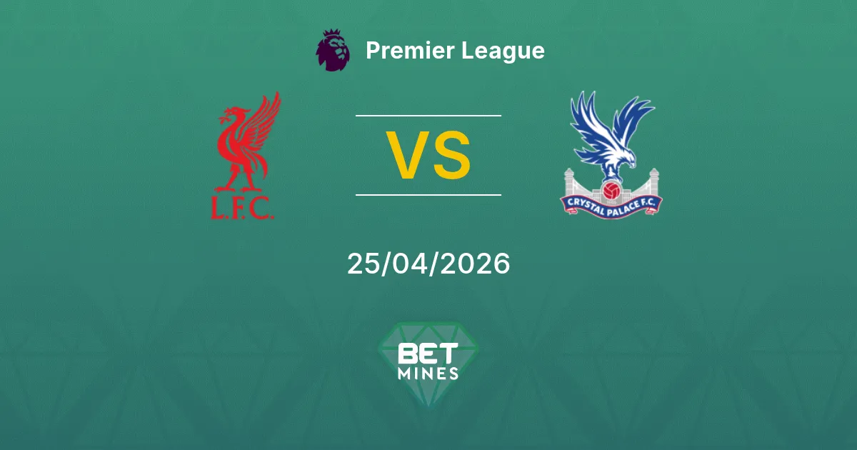 Liverpool vs Crystal Palace Pronostico: Anteprima e Analisi della Partita | Premier League 25-04-2026
