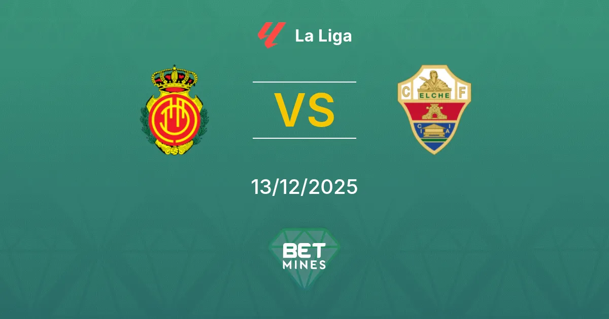 Mallorca vs Elche Pronostico: Anteprima e Analisi della Partita | La Liga 13-12-2025