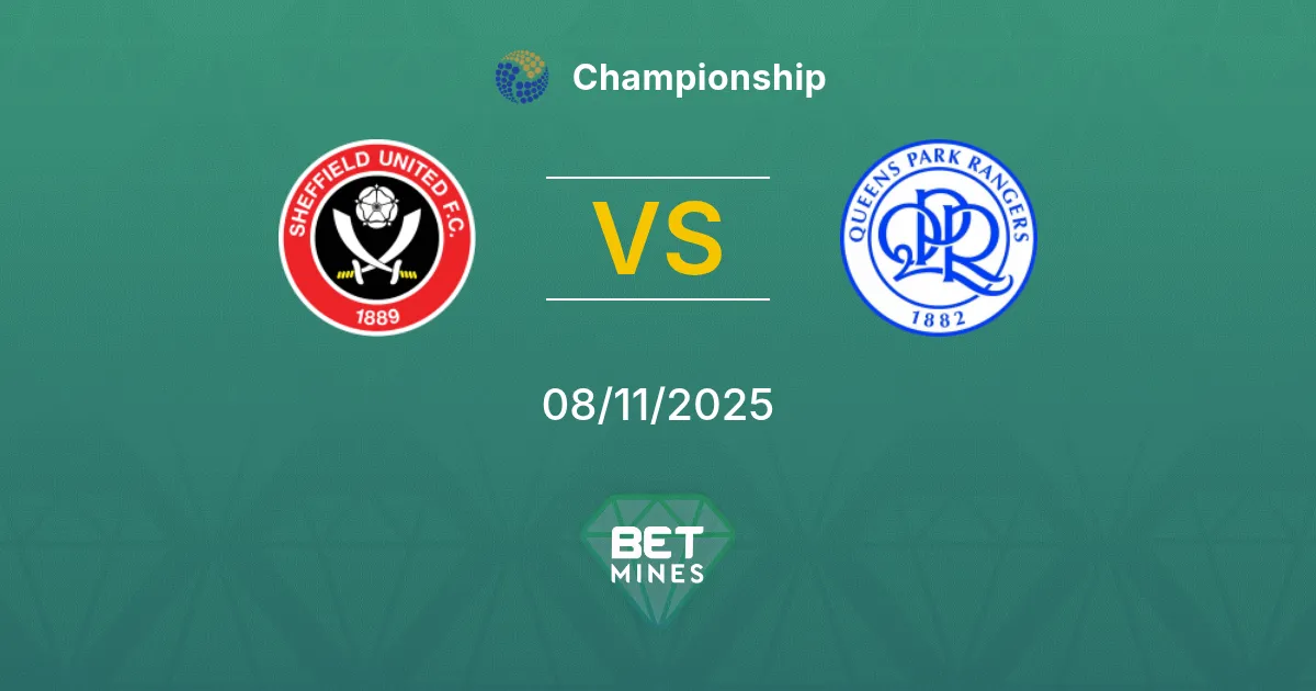 Sheffield United vs Queens Park Rangers Pronostico: Anteprima e Analisi della Partita | Championship 08-11-2025