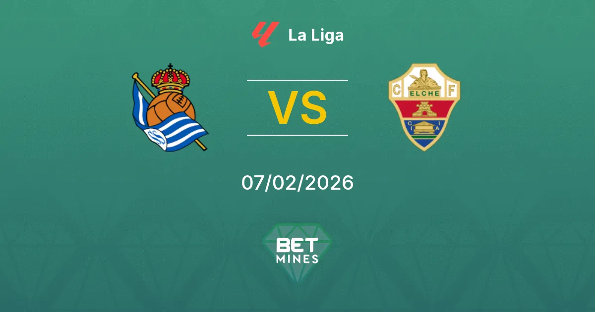Real Sociedad vs Elche Prediction: Match Preview and Analysis | La Liga 07-02-2026