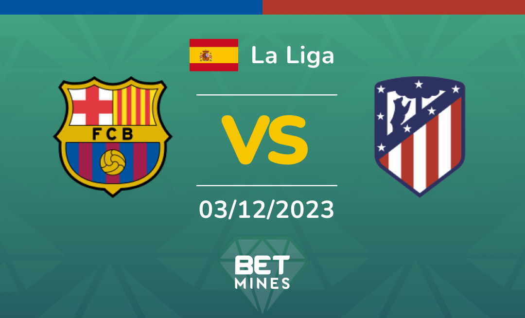 FC Barcelona vs Atlético Madrid: Analysis and Prediction of the La Liga match