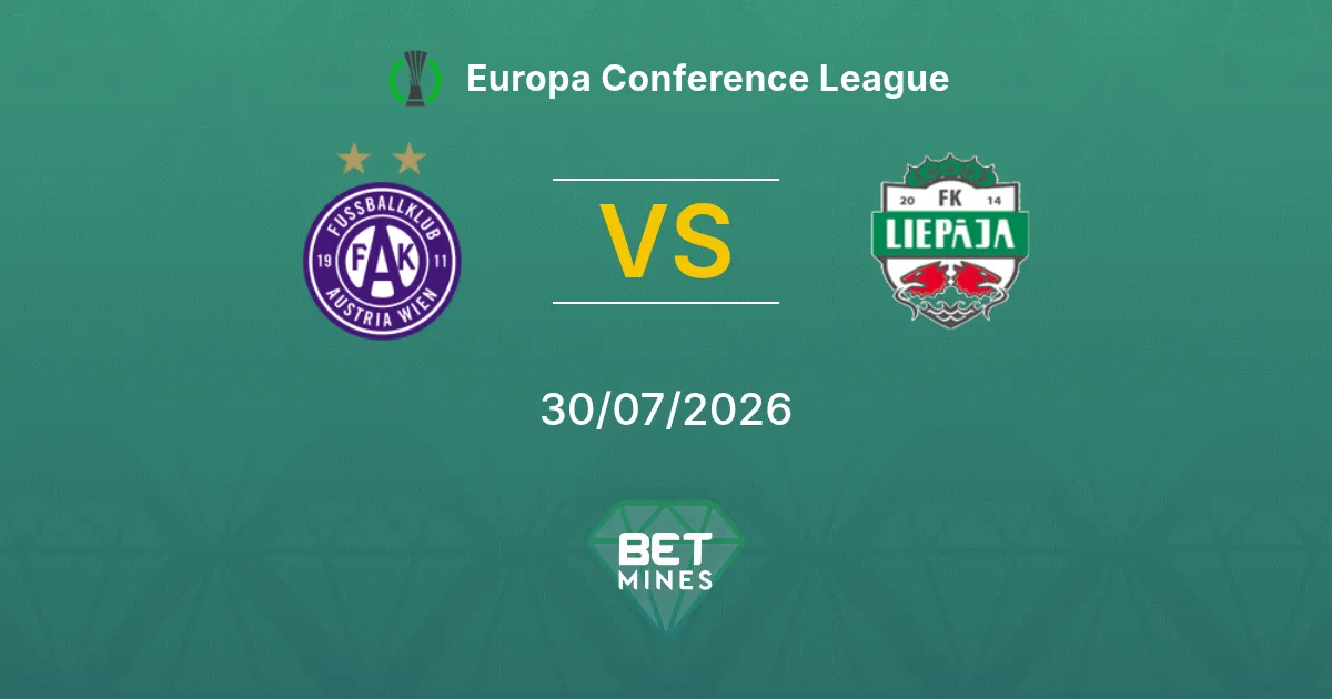 Pronostic Austria Vienne vs Liepāja : Aperçu et Analyse du Match | Conference League 30-07-2026