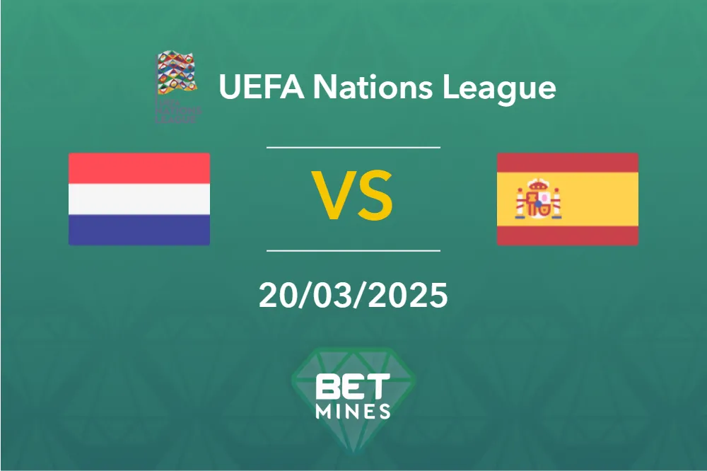 Pronostic Pays-Bas vs Espagne : aperçu et analyse du match | Ligue des Nations