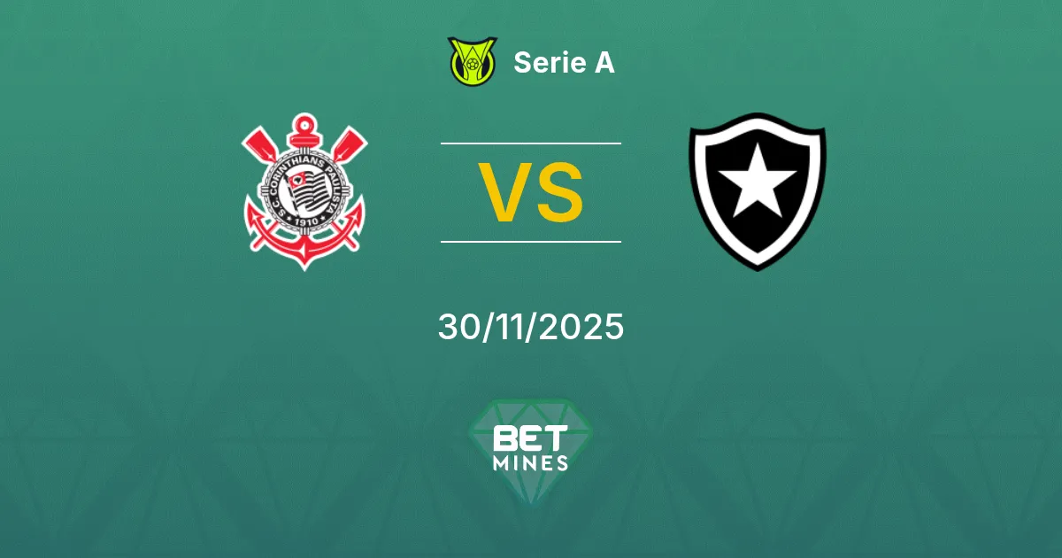 Corinthians vs Botafogo Prediction: Match Preview and Analysis | Serie A 30-11-2025