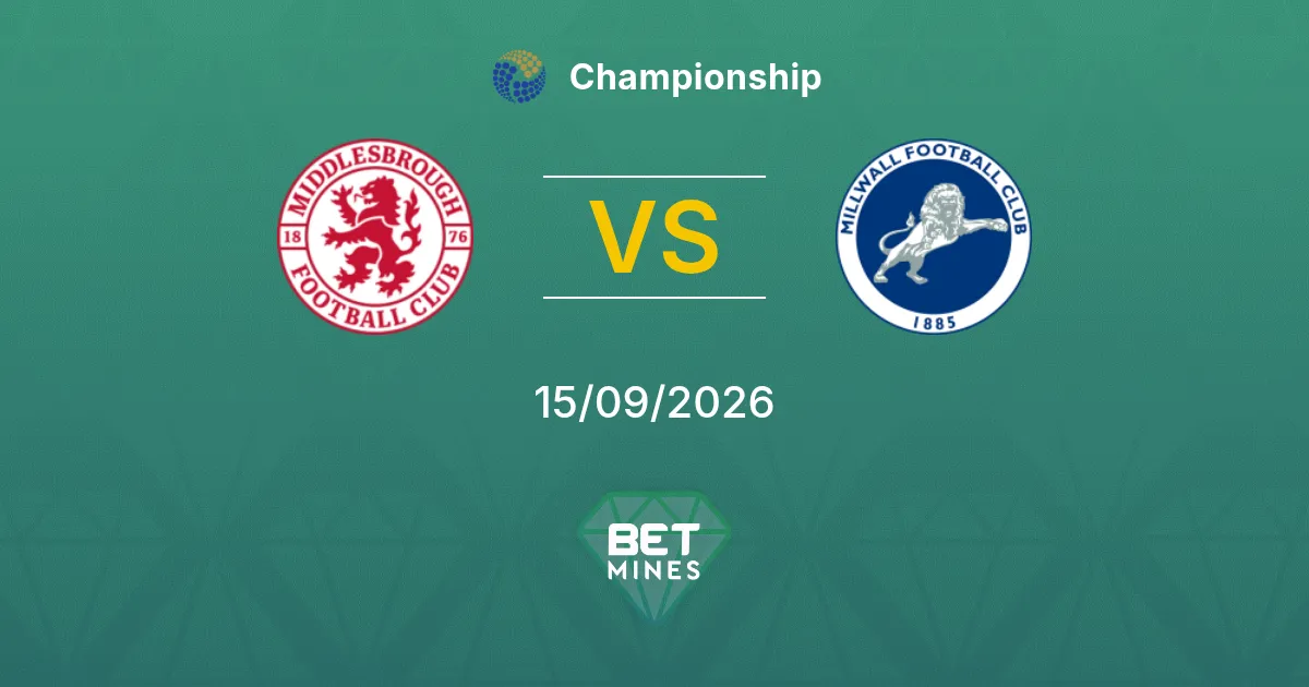 Pronóstico Middlesbrough vs Millwall: Previa y Análisis del Partido | Championship 15-09-2026