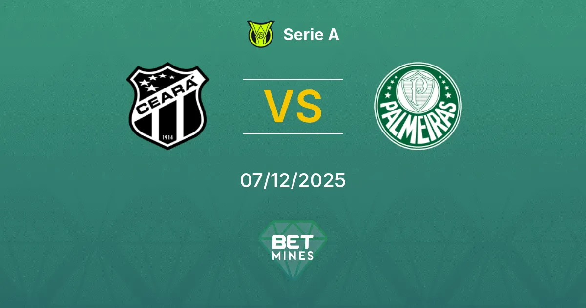 Ceará vs Palmeiras Pronostico: Anteprima e Analisi della Partita | Serie A 07-12-2025