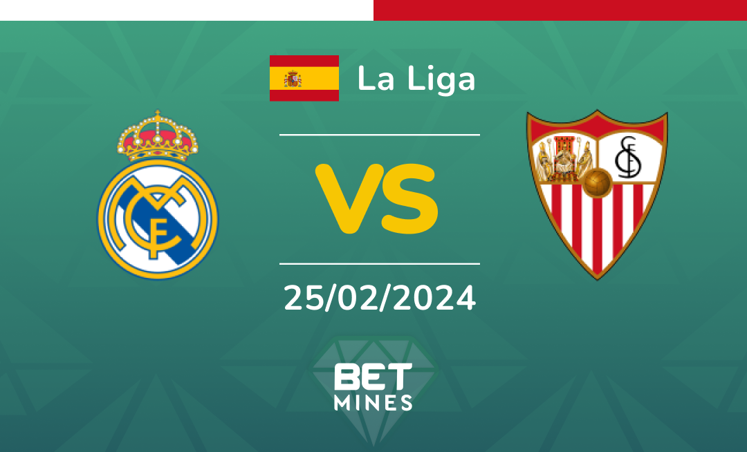 Real Madrid vs Sevilla: Análisis y Pronóstico del partido de La Liga