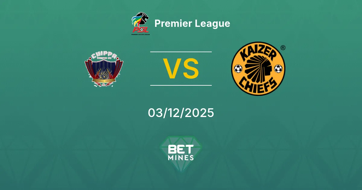 Chippa United vs Kaizer Chiefs Prediction: Match Preview and Analysis | Premier League 03-12-2025