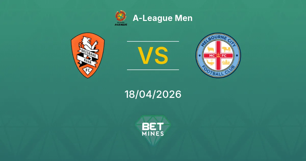 Brisbane Roar vs Melbourne City Pronostico: Anteprima e Analisi della Partita | A-League Men 18-04-2026