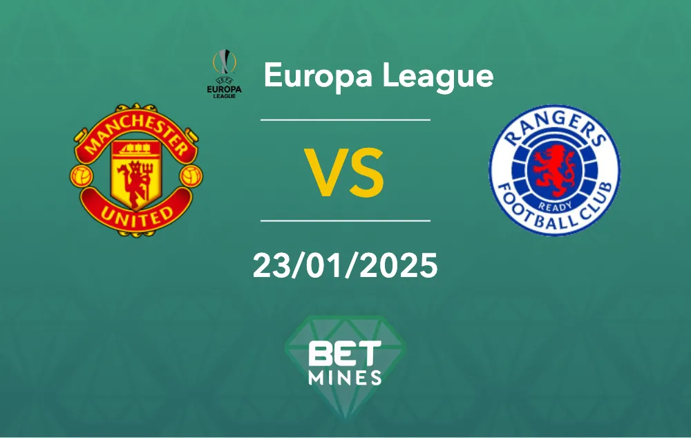 Pronostic Manchester United vs Rangers : aperçu et analyse du match - Ligue Europa