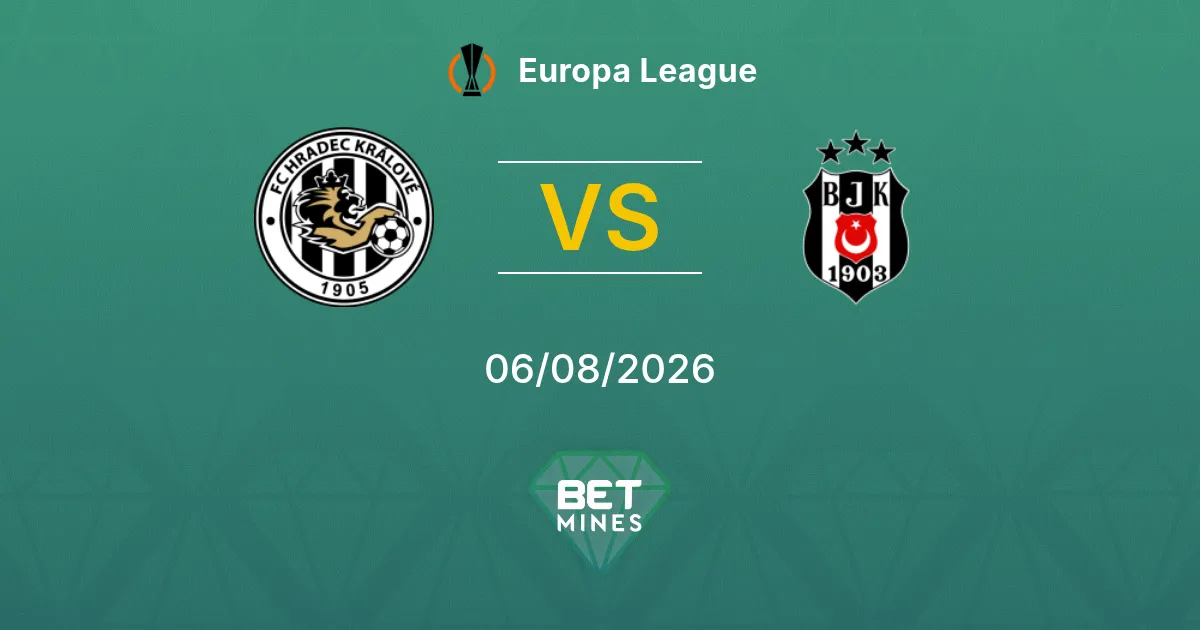 Pronóstico Hradec Králové vs Beşiktaş: Previa y Análisis del Partido | Europa League 06-08-2026