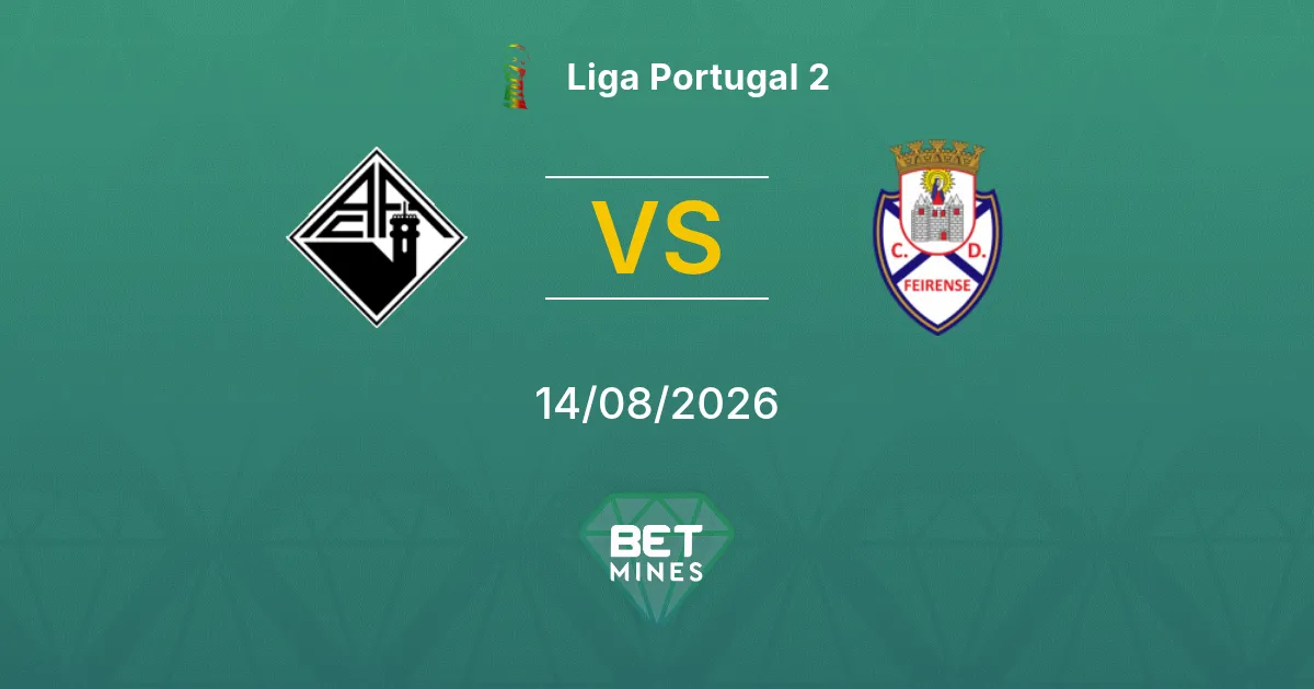 Pronostico Académica vs Feirense: Anteprima e Analisi della Partita | Liga Portugal 2 14-08-2026