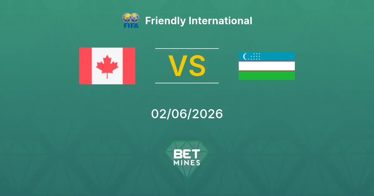 Canada vs Uzbekistan Pronostico: Anteprima e Analisi della Partita | Amichevole Internazionale 02-06-2026