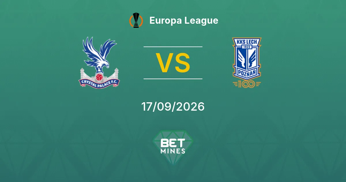 Palpite Crystal Palace x Lech Poznań: Prévia e Análise da Partida | Europa League 17-09-2026