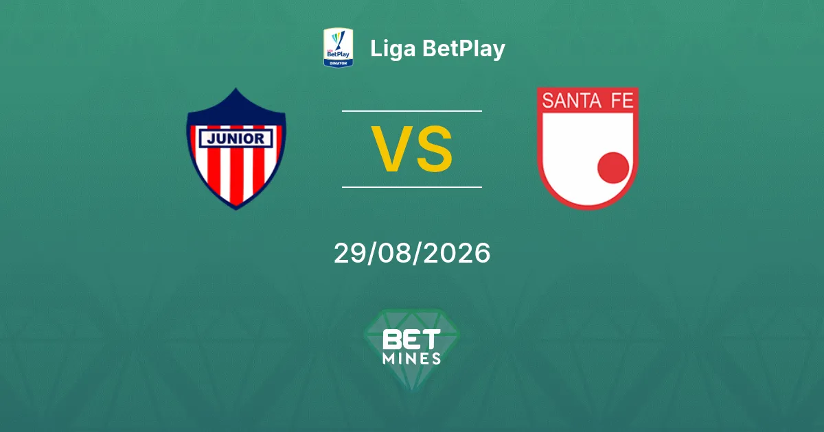 Pronostic Junior FC vs Santa Fe : Aperçu et Analyse du Match | Liga BetPlay 29-08-2026